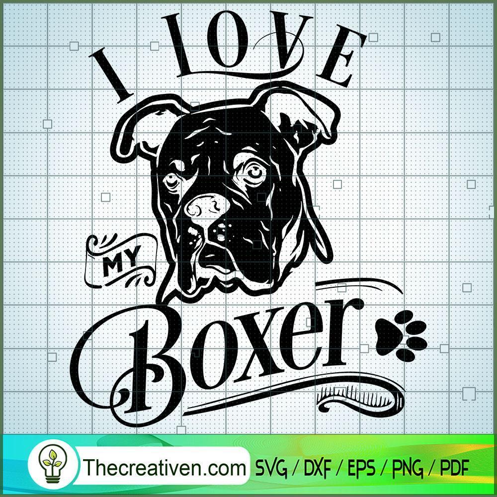 I Love My Boxer Free SVG Cut File for Cricut & Silhouette 1 I Love My Boxer Free SVG Cut File for Cricut & Silhouette