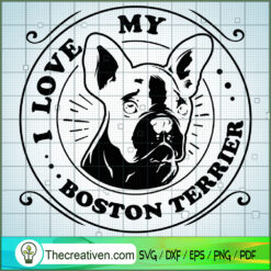 I Love My Boston Terrier Free SVG Cut File for Cricut & Silhouette