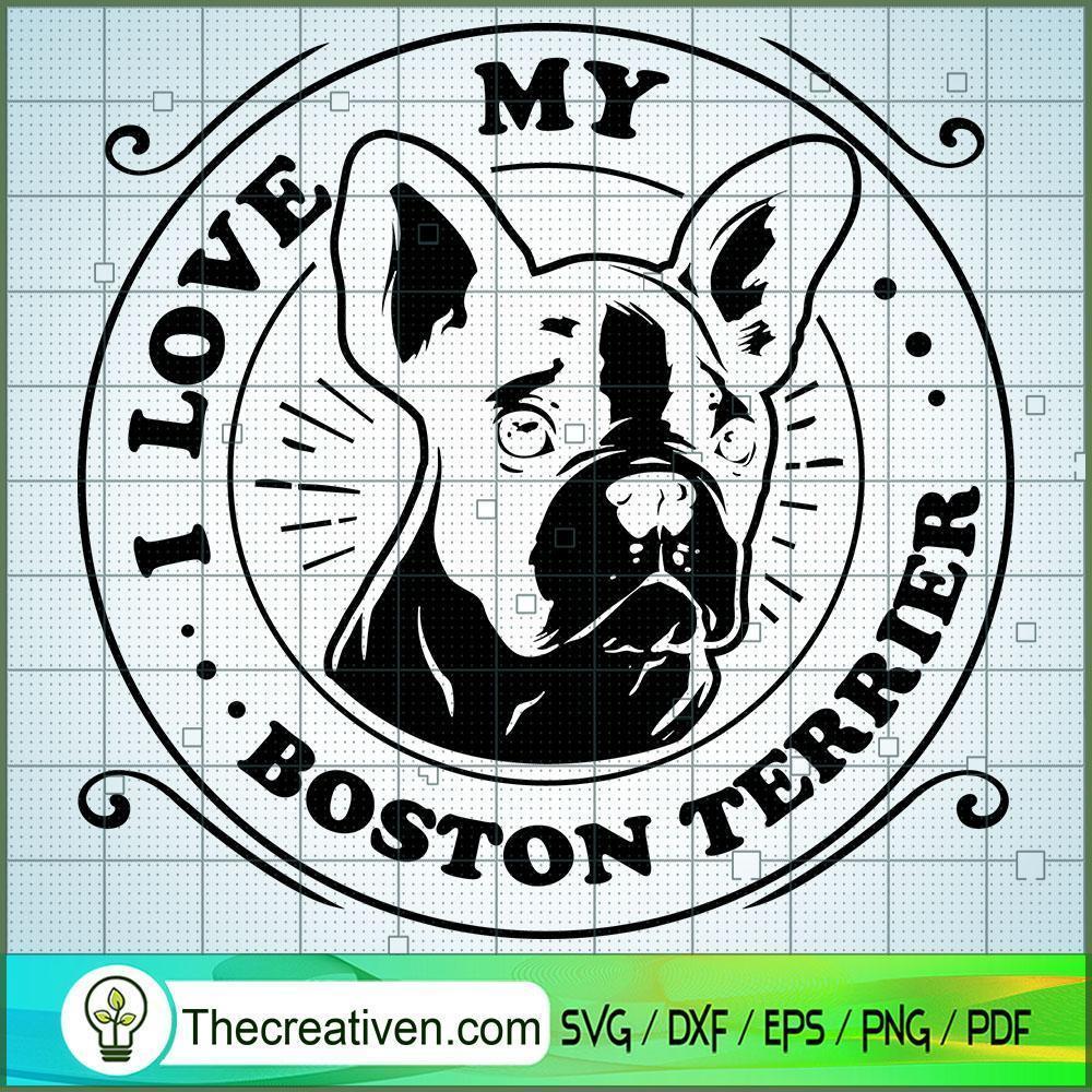 I Love My Boston Terrier Free SVG Cut File for Cricut & Silhouette 1 I Love My Boston Terrier Free SVG Cut File for Cricut & Silhouette