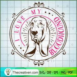 I Love My Bloodhound Free SVG Cut File for Cricut & Silhouette