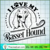 I Love My Basset Free SVG Cut File for Cricut & Silhouette 2 I love my Basset black copy