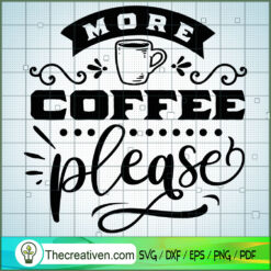 More Coffee Please Free SVG Cut File for Cricut & Silhouette
