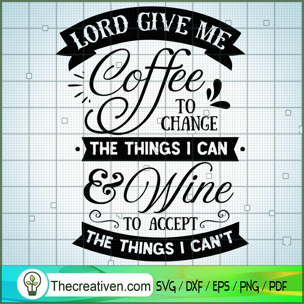 Lord Give Me Coffee Free SVG Cut File for Cricut & Silhouette 1 Lord Give Me Coffee Free SVG Cut File for Cricut & Silhouette