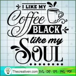 I Like My Coffee Black Free SVG Cut File for Cricut & Silhouette