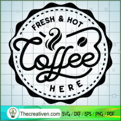 Fresh And Hot Coffee Label Free SVG Cut File for Cricut & Silhouette