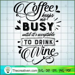 Coffee Keeps Me Busy Free SVG Cut File for Cricut & Silhouette