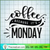Coffee Because It'S Monday Free SVG Cut File for Cricut & Silhouette 2 Coffee because it s Monday copy
