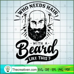 Who Needs Hair Free SVG Cut File for Cricut & Silhouette
