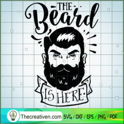 The Beard Is Here Free SVG Cut File for Cricut & Silhouette