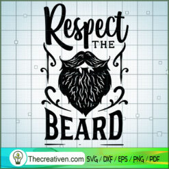 Respect The Beard Free SVG Cut File for Cricut & Silhouette