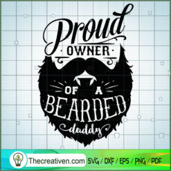 Proud Owner - Bearded Daddy Free SVG Cut File for Cricut & Silhouette