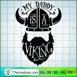 My Daddy Is A Viking Free SVG Cut File for Cricut & Silhouette