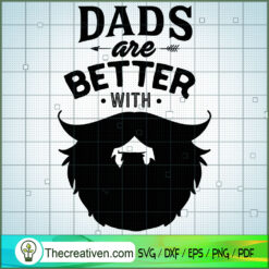 Dads Are Better With Beard Free SVG Cut File for Cricut & Silhouette