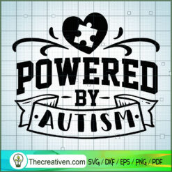 Powered By Autism Free SVG Cut File for Cricut & Silhouette