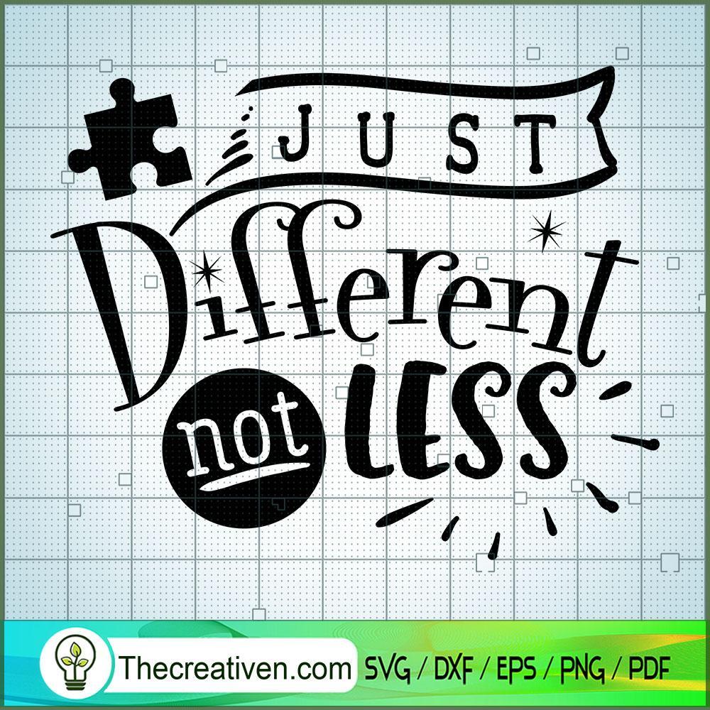 Just Different Not Less Free SVG Cut File for Cricut & Silhouette 1 Just Different Not Less Free SVG Cut File for Cricut & Silhouette