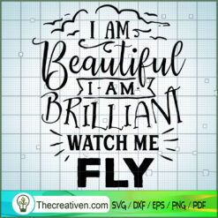 I Am Beautiful I Am Brillian SVG Cut File for Cricut