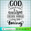 God Created Autism Free SVG Cut File for Cricut & Silhouette