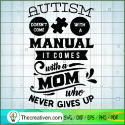 Autism Comes With A Mom Free SVG Cut File for Cricut & Silhouette