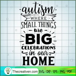 Autism - Where Small Things Free SVG Cut File for Cricut & Silhouette