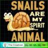 Snails Are My Spirit Animal SVG, Animals SVG, Trending SVG 3 42 copy 2