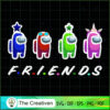 Among Us F.r.i.e.n.d.s SVG, Among US SVG, Gaming SVG