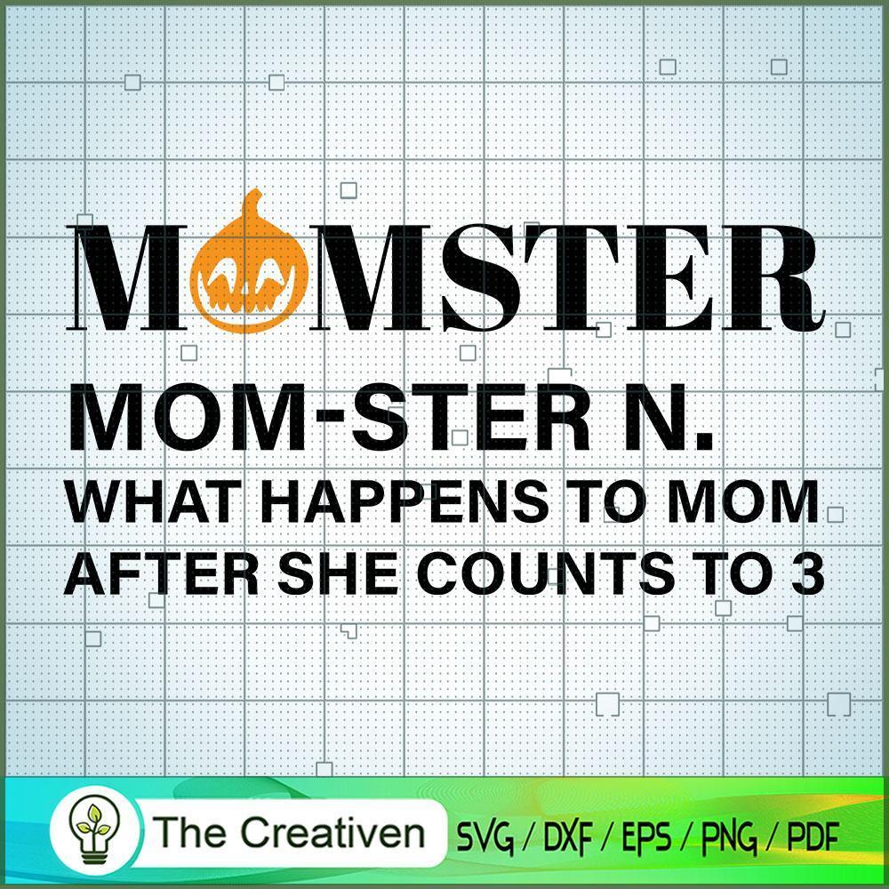 Momster Mom Ster N What Happ SVG Cut File for Cricut 1 Momster Mom Ster N What Happ SVG Cut File for Cricut
