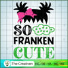 So Franken Cute SVG Cut File for Cricut & Silhouette Design 27471