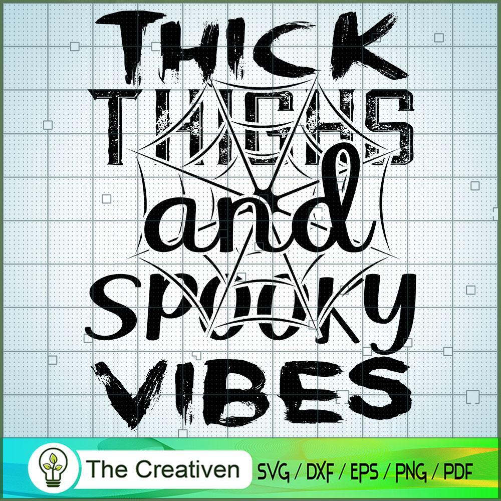 Thick Thighs and Spooky Vibes SVG Cut File for Cricut Design 27350 1 Thick Thighs and Spooky Vibes SVG Cut File for Cricut Design 27350