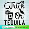 Trick or Tequila Halloween Quote SVG Cut File for Cricut & Silhouette 3 26 copy 2