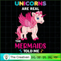 Unicorns Are Real The Mermai SVG Cut File for Cricut