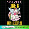 Sparkle Like A Unicorn SVG Cut File for Cricut & Silhouette 3 87 copy
