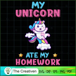 My Unicorn Ate My Homework C SVG Cut File for Cricut
