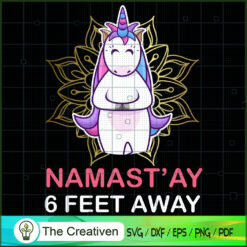 Namast'Ay 6 Feet Away SVG Cut File for Cricut & Silhouette