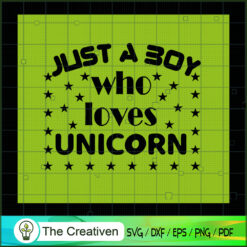 Just A Boy Who Lovers Unicor SVG Cut File for Cricut Design 26542
