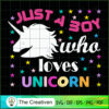 Just A Boy Who Lovers Unicor SVG Cut File for Cricut Design 26522 2 50 copy