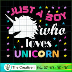 Just A Boy Who Lovers Unicor SVG Cut File for Cricut Design 26522
