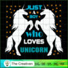 Just A Boy Who Lovers Unicor SVG Cut File for Cricut Design 26520 3 48 copy