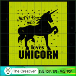 Just A Boy Who Lovers Unicor SVG Cut File for Cricut Design 26518