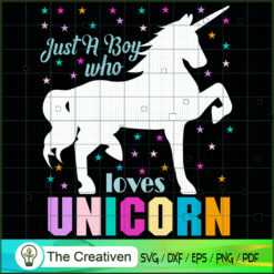 Just A Boy Who Lovers Unicor SVG Cut File for Cricut Design 26503