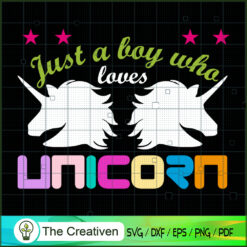 Just A Boy Who Lovers Unicor SVG Cut File for Cricut Design 26499