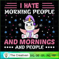 I Hate Morning People And Mo SVG Cut File for Cricut
