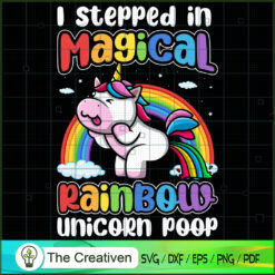I Stepped In Magical Rainbow SVG Cut File for Cricut