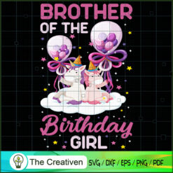 Brother Of The Birthday Girl SVG Cut File for Cricut & Silhouette