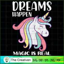 Dreams Happen Magic Is Real SVG Cut File for Cricut & Silhouette