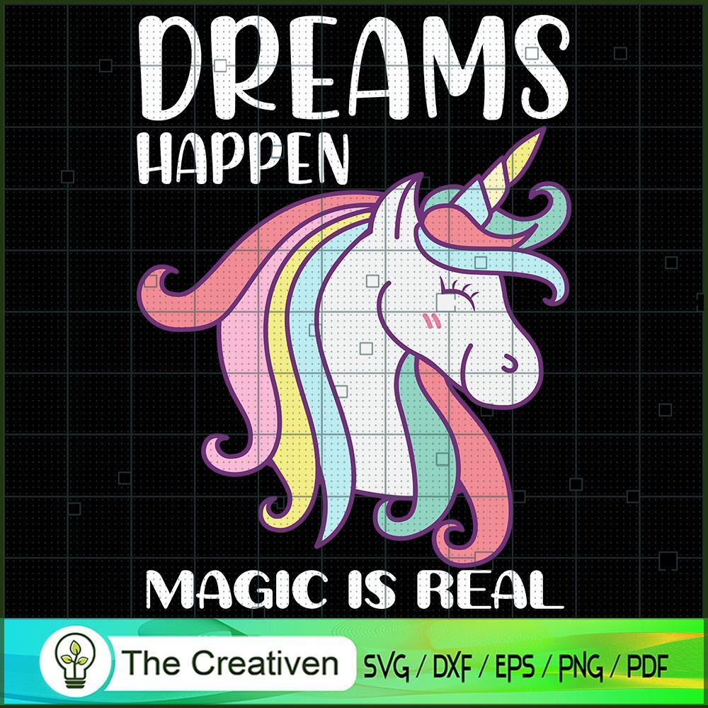 Dreams Happen Magic Is Real SVG Cut File for Cricut & Silhouette 1 Dreams Happen Magic Is Real SVG Cut File for Cricut & Silhouette