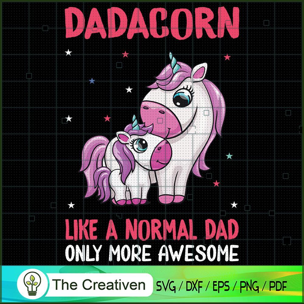 Dadacorn Like A Normal Dad Only More A SVG Cut File fo Design 26279 1 Dadacorn Like A Normal Dad Only More A SVG Cut File fo Design 26279