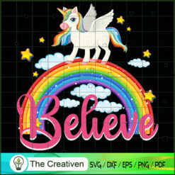 Believe Unicorn SVG, Unicorn Cute Digital File, Unicorn SVG