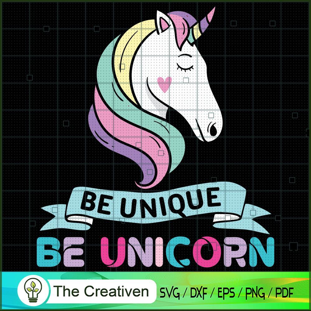 Be Unique Be Unicorn SVG, Unicorn Cute Digital File, Unicorn SVG 1 Be Unique Be Unicorn SVG, Unicorn Cute Digital File, Unicorn SVG