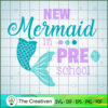 New Mermaid In Pre School SVG, Disney Princess SVG, Back To School SVG 2 new Mermaid PREschool copy