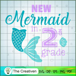 New Mermaid In Two Grade SVG, Disney Princess SVG, Back To School SVG